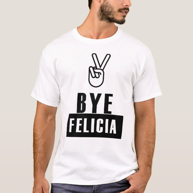 CAMISETA ADIÓS FELICIA (Anverso)