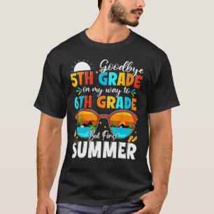 Camiseta Adiós Graduación 5to Grado Al 6to Grado Hola Su