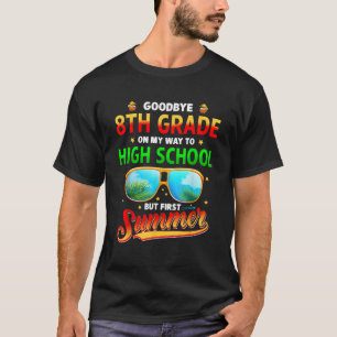 Camiseta Adiós Graduación De 8º Grado A Secundaria Hola