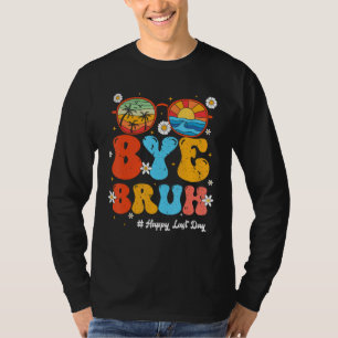 Camiseta Adiós Hermano Maestro Feliz Último Día de Escuela