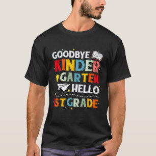 Camiseta Adiós jardín de infancia Hola maestro de 1er grado