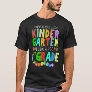 Camiseta Adiós jardín de infancia hola primer grado de vuel