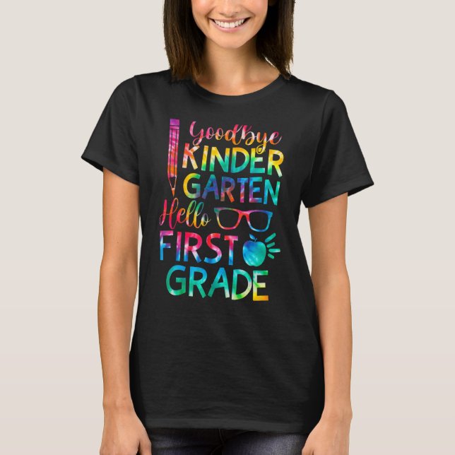 Camiseta Adiós Kindergarten Hola primer grado Ti (Anverso)