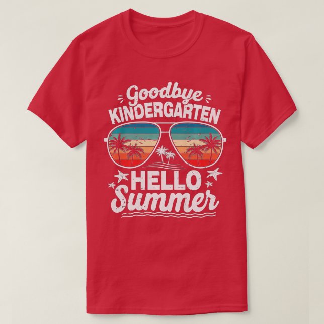 Camiseta Adiós Kindergarten Hola Verano El Último Día De Sc (Diseño del anverso)