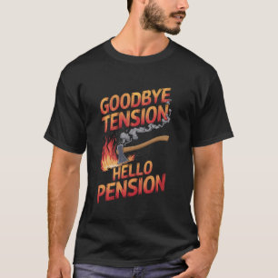Camiseta Adiós Llamadas de Fuego Hola Vida de Pensiones Bom