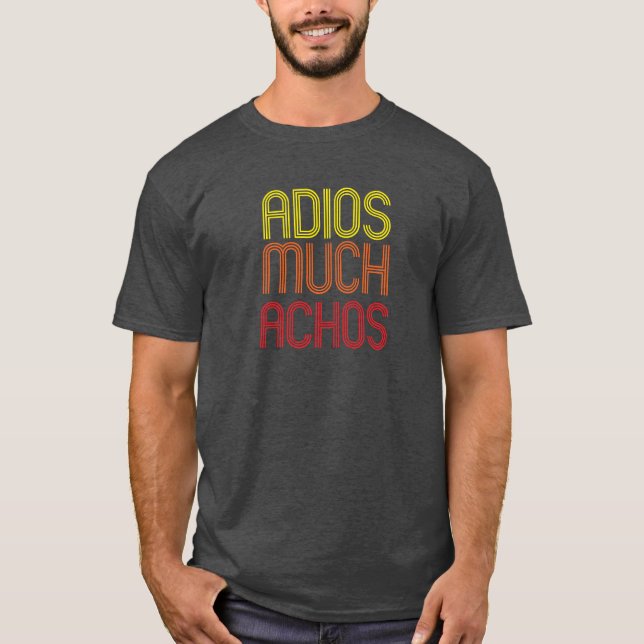 Camiseta Adios Muchachos (Anverso)
