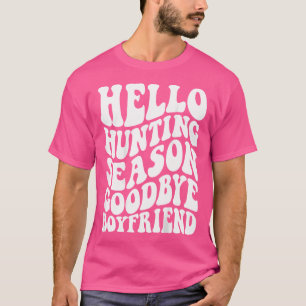 Camiseta Adiós, novio, temporada de caza