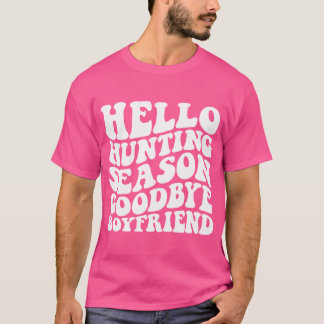 Camiseta Adiós, novio, temporada de caza