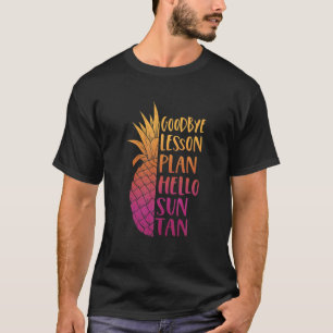 Camiseta Adiós Plan De Lección Hola Sun Tan El Último Día D