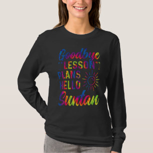 Camiseta Adiós Plan De Lección Hola Sun Tan El Último Día D