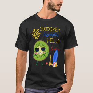 Camiseta Adios Plan de Lección Hola Sun Tan Kiwi Hola Summe