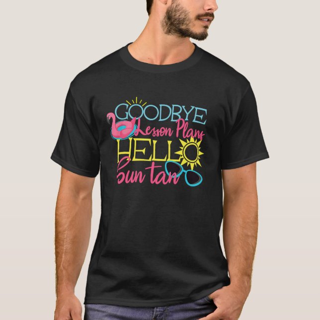 Camiseta Adiós planes de lecciones hola bronceado de verano (Anverso)