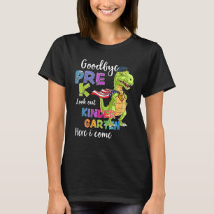Camiseta Adiós Pre K Hola Kindergarten Aquí Vengo tan Lo