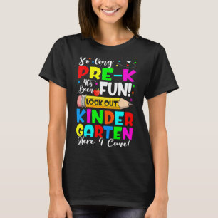 Camiseta Adiós Prek Su Divertido Kindergarten Aquí Vengo Lo