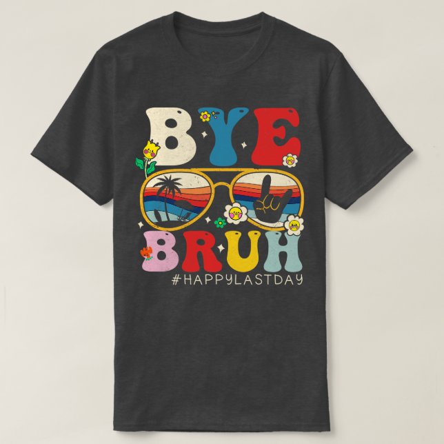 Camiseta Adiós profesor Bruh Feliz último día escolar Hola  (Diseño del anverso)