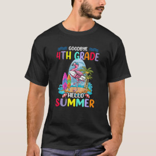 Camiseta Adiós profesor de cuarto grado Hola verano vacacio