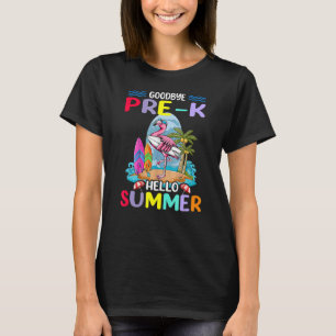 Camiseta Adiós profesor Prek Hola vacaciones de verano flaq