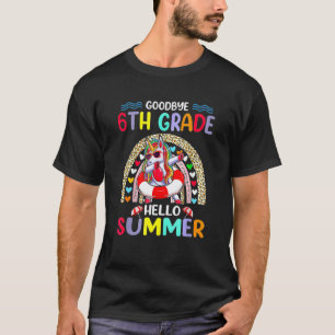 Camiseta Adiós profesora de sexto grado Hola vacaciones de