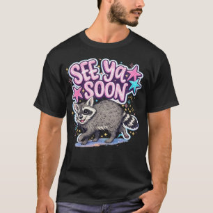 Camiseta Adiós pronto Mapache Divertido
