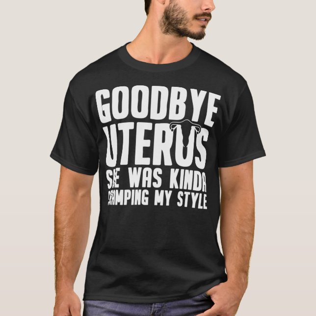 Camiseta Adiós regalo de Uterus Histerectomía Cirugía de re (Anverso)