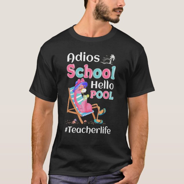 Camiseta Adios School Hello Pool Flamingo Teacher Tee (Anverso)