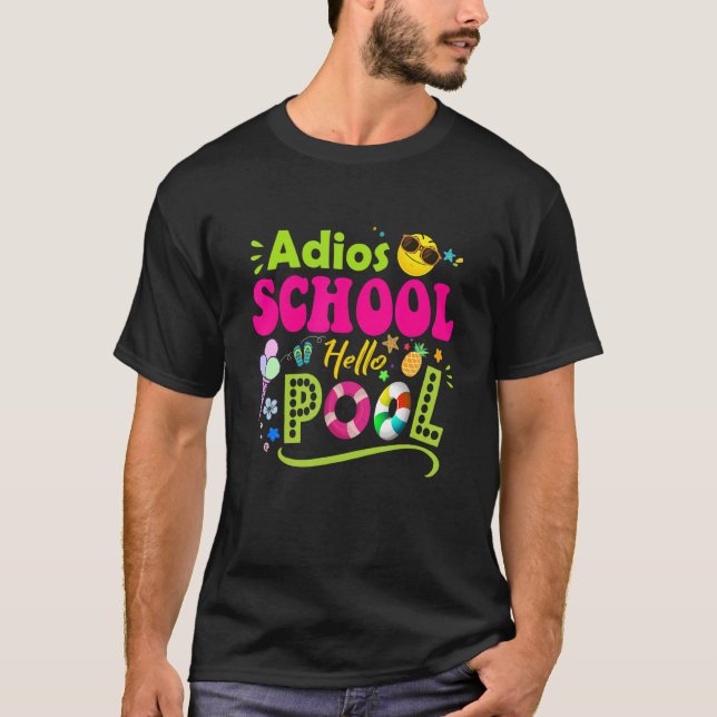 Camiseta Adios School Hola Estudiante De Piscina O Profesor (Anverso)
