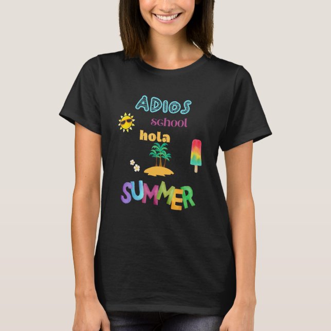 Camiseta Adios School Hola Summer (Anverso)
