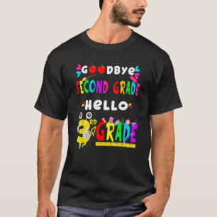 Camiseta Adiós segundo grado Hola tercer grado de vuelta a