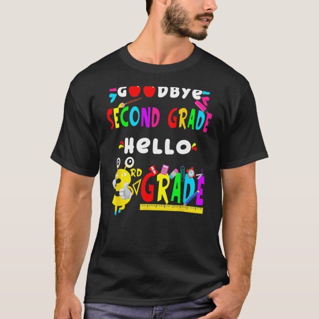 Camiseta Adiós segundo grado Hola tercer grado de vuelta a  (Anverso)