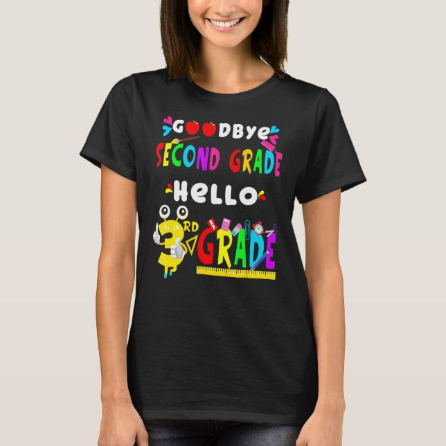Camiseta Adiós segundo grado Hola tercer grado de vuelta a  (Anverso)