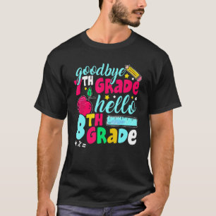 Camiseta Adiós séptimo grado Hola octavo grado Cute primer