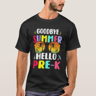 Camiseta Adiós Summer Hello Pre-K First Day Back To Schoo