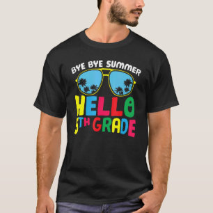 Camiseta Adiós Summer Hello Quinto grado Cute 5º grado