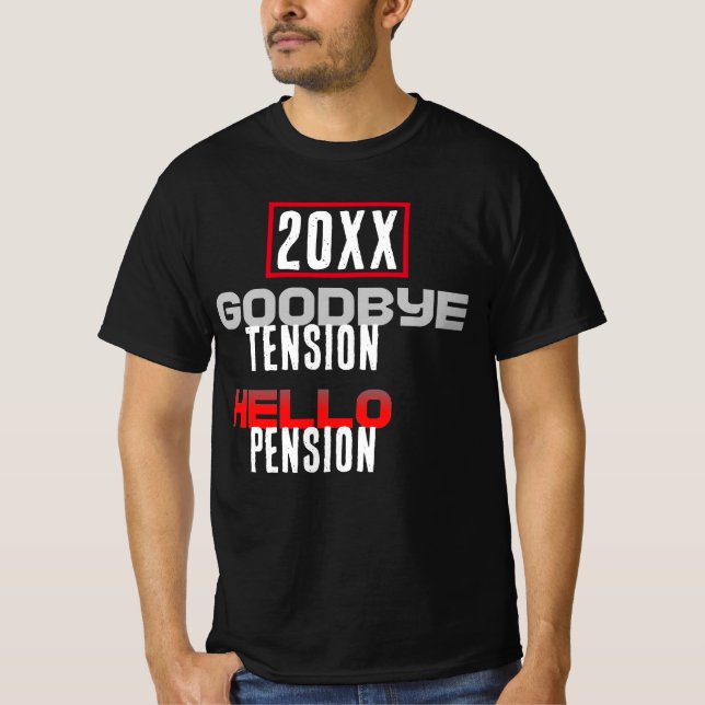 Camiseta Adiós Tensión Hola Fiesta de Jubilación de Pension (Anverso)