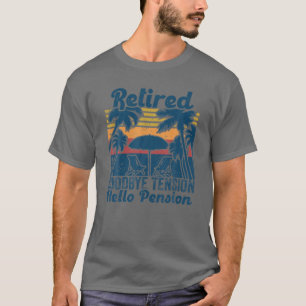 Camiseta Adiós Tensión Hola Jubilación jubilatoria 2