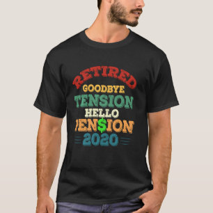 Camiseta Adiós Tensión Hola Pensión 2020 Graciosa R