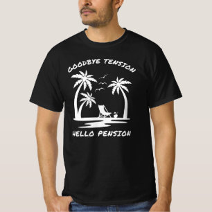 Camiseta Adiós Tensión Hola Pensión   Jubilación divertida