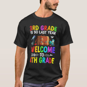Camiseta Adiós, tercer grado, bienvenido al cuarto grado de