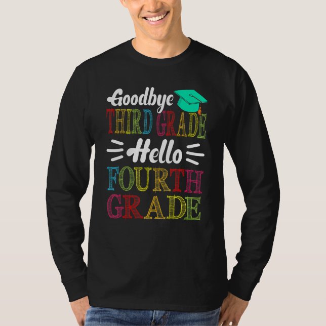 Camiseta Adiós tercer grado Hola cuarto grado el último día (Anverso)