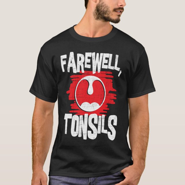 Camiseta Adiós Tonsils Tonsillectomía Tonsil Remoción Pos (Anverso)