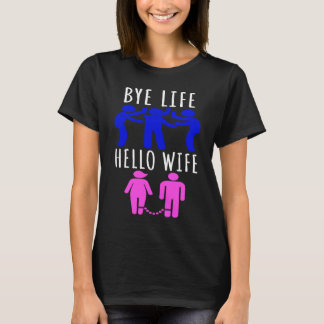 Camiseta Adiós vida, hola esposa noche nupcial y despedida