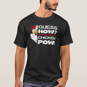 Camiseta Adivina cómo Chicken Pow  Chistes de pollos Meme d