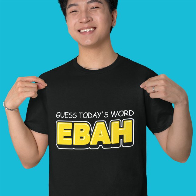 Camiseta Adivina la tipografía de palabras de hoy (Subido por el creador)