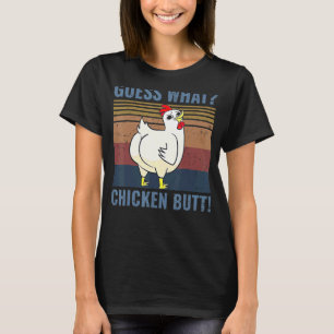 Camiseta Adivina lo que el culo de pollo corta a los pollos
