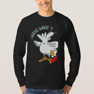 Camiseta Adivina lo que el pollo con mantequilla de pollo