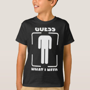 Camiseta Adivina lo que necesito baño divertido humor vergo