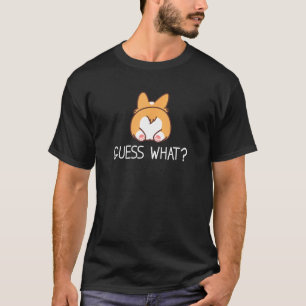 Camiseta Adivina qué Corgi Trasero Divertidos Welsh Corgis 
