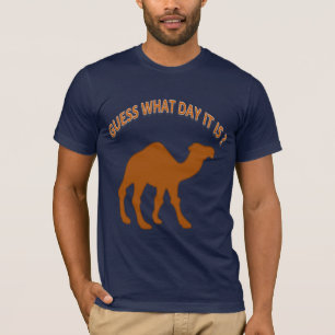 Camiseta Adivina Qué Día Es - Camello De Día De La Joroba -