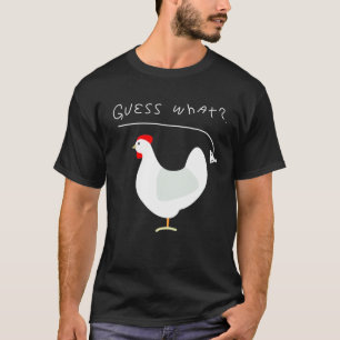 Camiseta Adivina qué granjeros de trasero de pollo