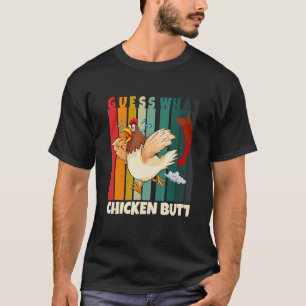 Camiseta Adivina Qué Pollos Trasero De Pollo